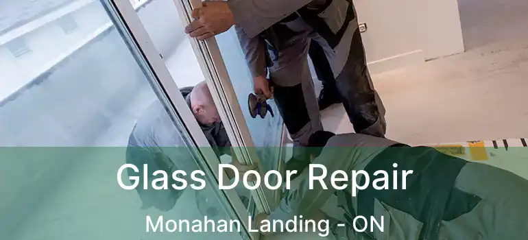  Glass Door Repair Monahan Landing - ON
