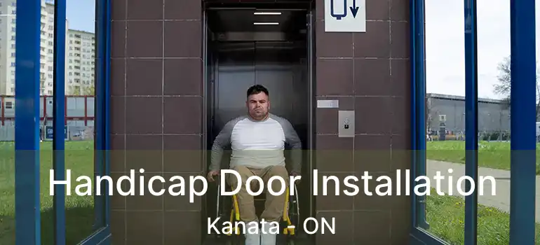  Handicap Door Installation Kanata - ON