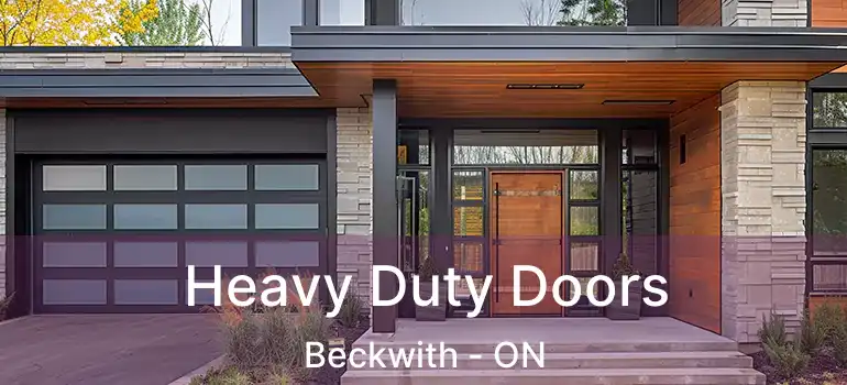  Heavy Duty Doors Beckwith - ON