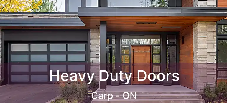  Heavy Duty Doors Carp - ON