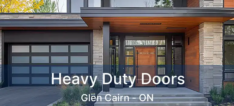  Heavy Duty Doors Glen Cairn - ON