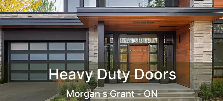  Heavy Duty Doors Morgan s Grant - ON