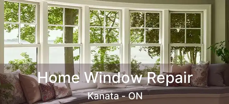  Home Window Repair Kanata - ON