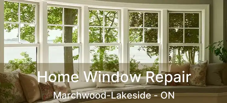  Home Window Repair Marchwood-Lakeside - ON