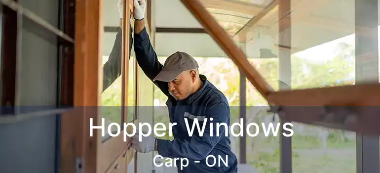  Hopper Windows Carp - ON