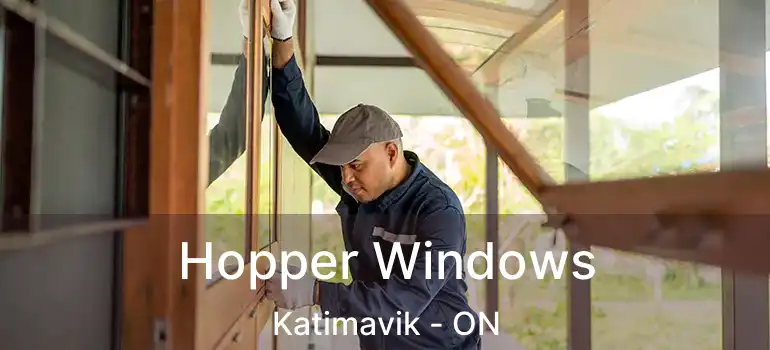  Hopper Windows Katimavik - ON