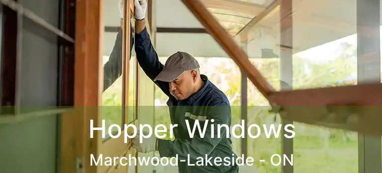  Hopper Windows Marchwood-Lakeside - ON