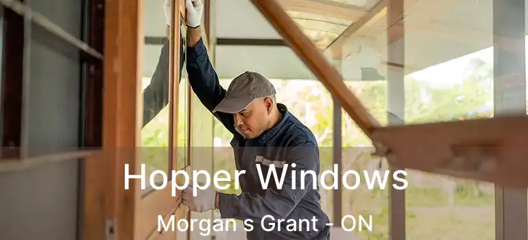  Hopper Windows Morgan s Grant - ON