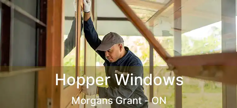  Hopper Windows Morgans Grant - ON