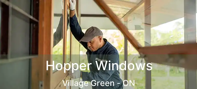  Hopper Windows Village Green - ON