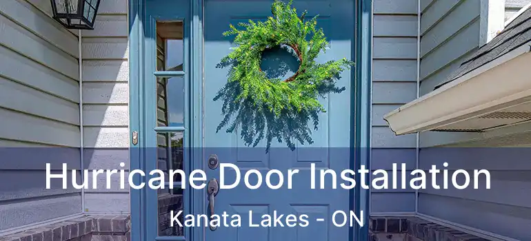  Hurricane Door Installation Kanata Lakes - ON