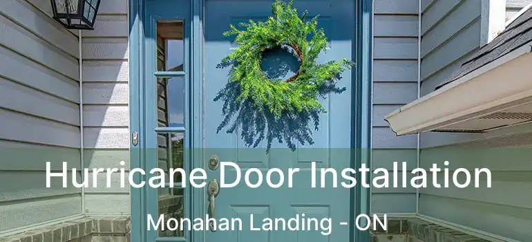  Hurricane Door Installation Monahan Landing - ON