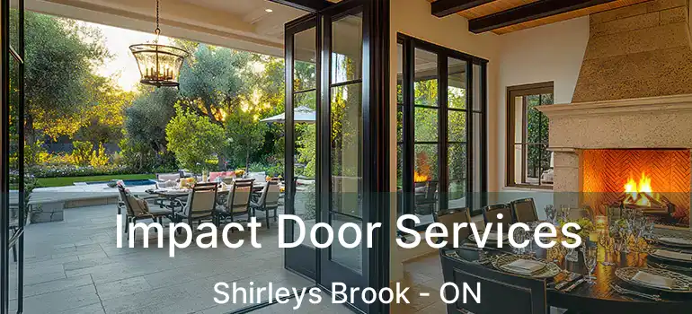 Impact Door Services Shirleys Brook - ON