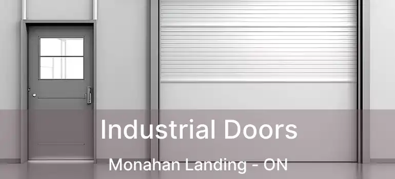  Industrial Doors Monahan Landing - ON