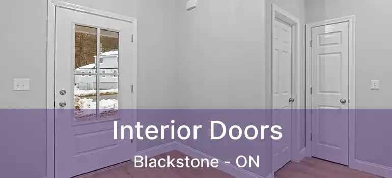  Interior Doors Blackstone - ON