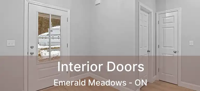  Interior Doors Emerald Meadows - ON