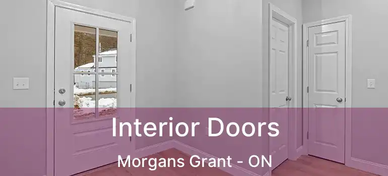  Interior Doors Morgans Grant - ON
