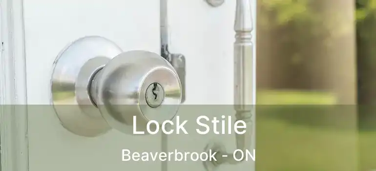  Lock Stile Beaverbrook - ON