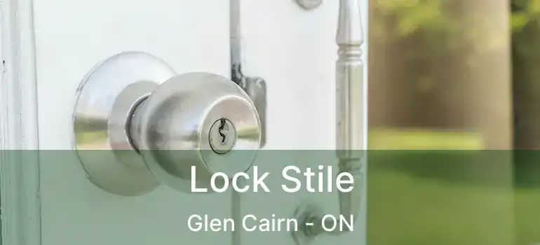 Lock Stile Glen Cairn - ON