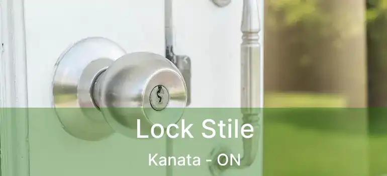  Lock Stile Kanata - ON