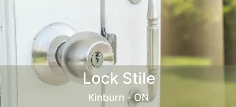  Lock Stile Kinburn - ON
