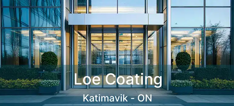  Loe Coating Katimavik - ON