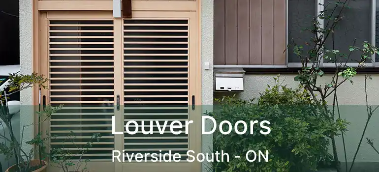  Louver Doors Riverside South - ON