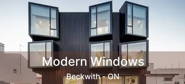  Modern Windows Beckwith - ON