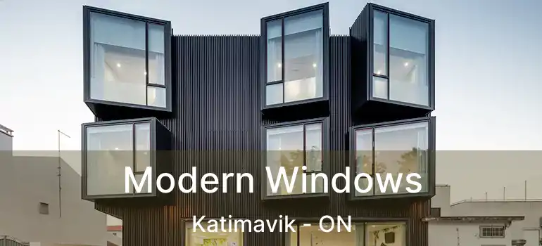  Modern Windows Katimavik - ON
