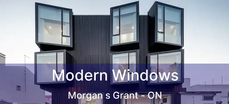  Modern Windows Morgan s Grant - ON
