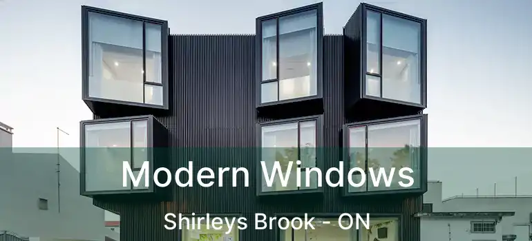  Modern Windows Shirleys Brook - ON
