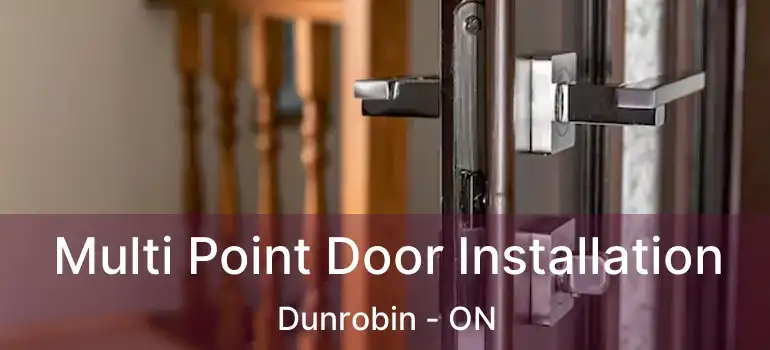  Multi Point Door Installation Dunrobin - ON