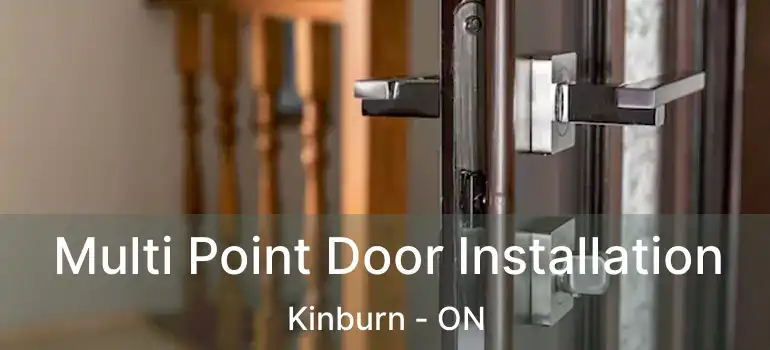  Multi Point Door Installation Kinburn - ON