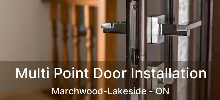  Multi Point Door Installation Marchwood-Lakeside - ON