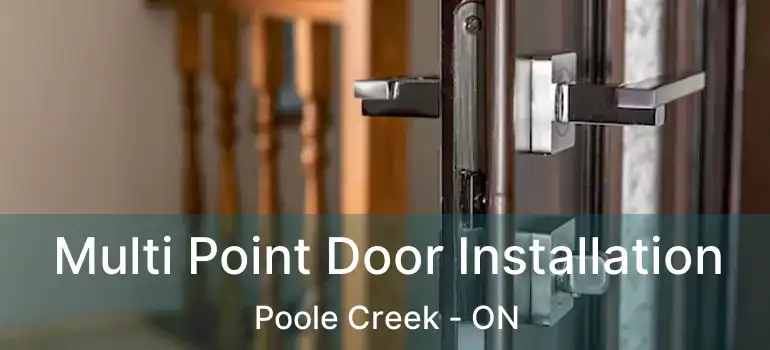  Multi Point Door Installation Poole Creek - ON