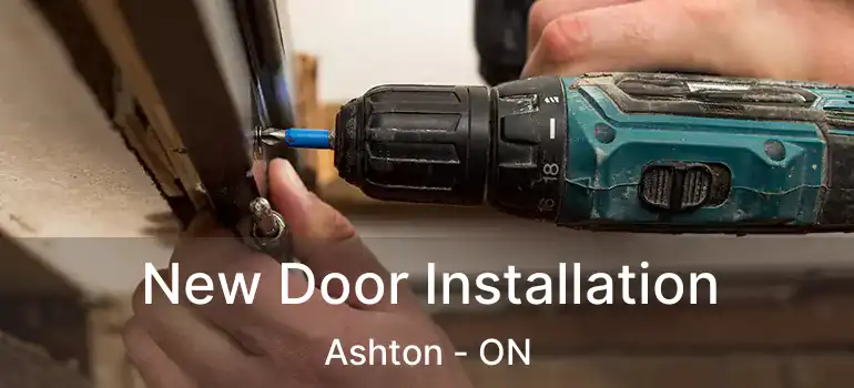  New Door Installation Ashton - ON