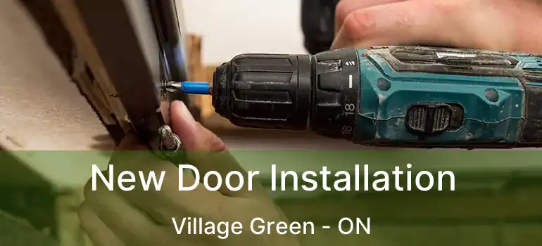  New Door Installation Village Green - ON