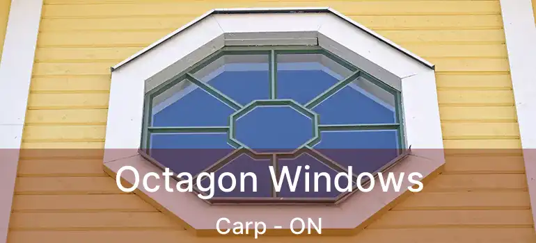  Octagon Windows Carp - ON