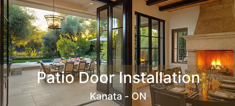  Patio Door Installation Kanata - ON