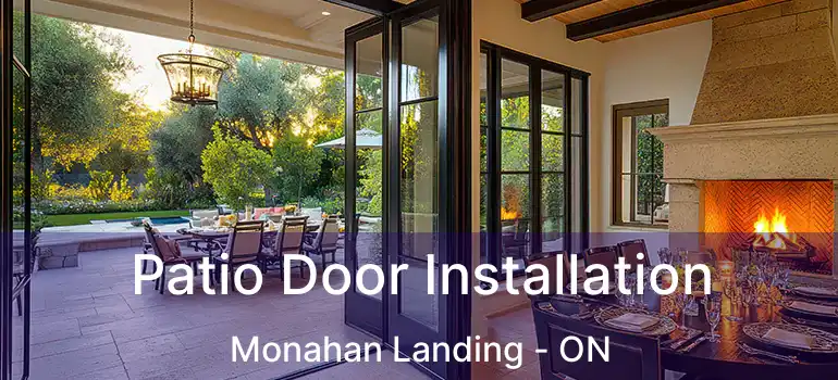  Patio Door Installation Monahan Landing - ON