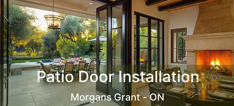  Patio Door Installation Morgans Grant - ON