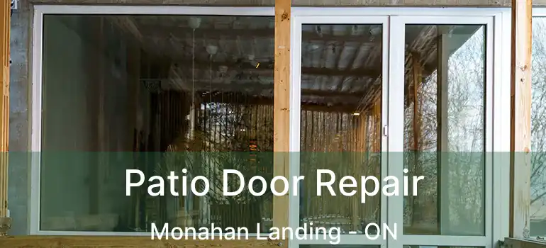  Patio Door Repair Monahan Landing - ON