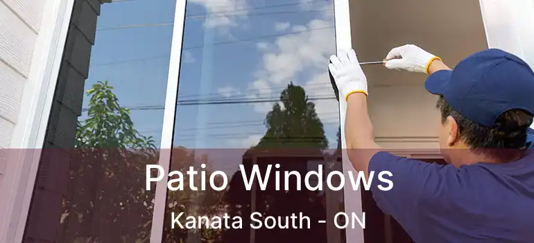  Patio Windows Kanata South - ON