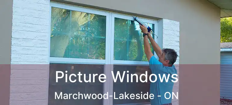  Picture Windows Marchwood-Lakeside - ON