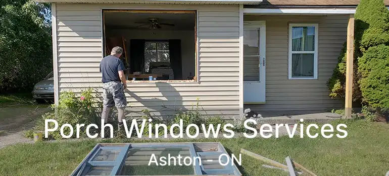  Porch Windows Services Ashton - ON
