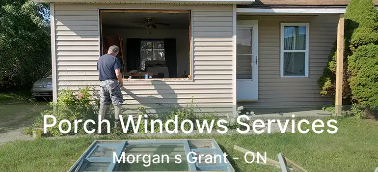  Porch Windows Services Morgan s Grant - ON