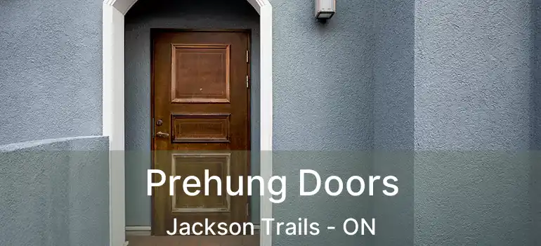  Prehung Doors Jackson Trails - ON