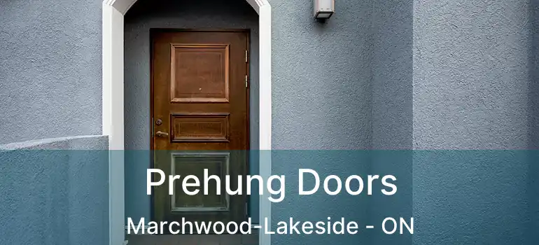  Prehung Doors Marchwood-Lakeside - ON