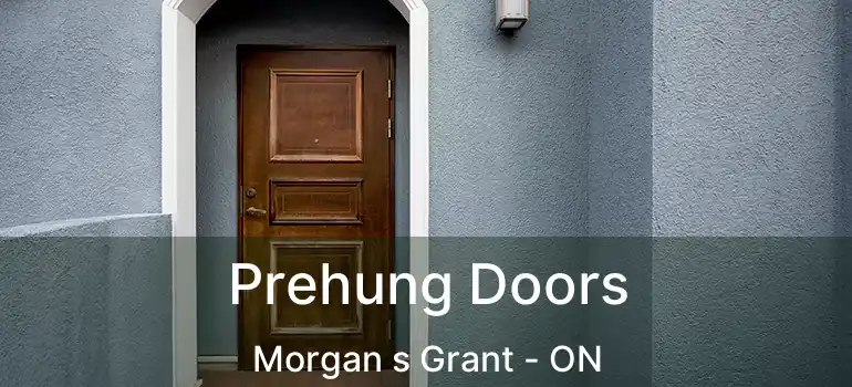  Prehung Doors Morgan s Grant - ON