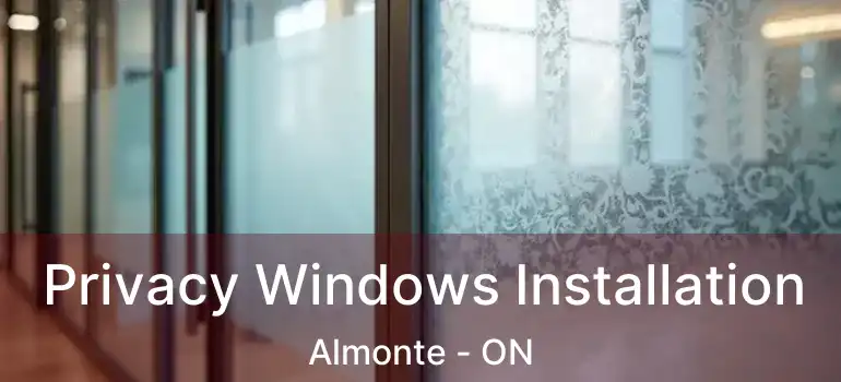  Privacy Windows Installation Almonte - ON